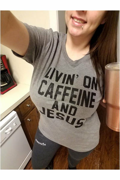 Livin' On Caffeine & Jesus Tee